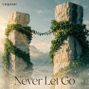Never Let Go by Legasei