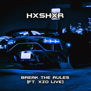 Break The Rules - Slowed + Reverb by HXSHXR