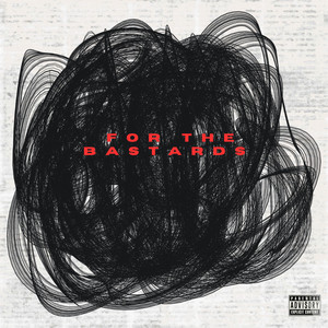For The Bastards by Mannie Tseayo