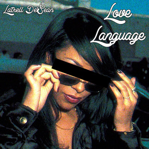 Love Language by Latrell De'Sean