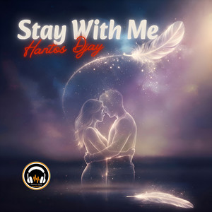 Stay with me by Hantos Djay
