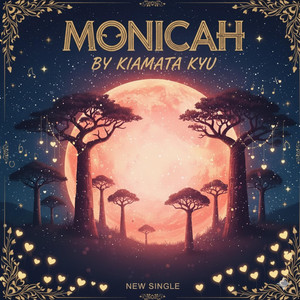 KIAMATA KYU - MONICAH