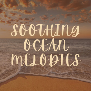 Soothing Ocean Melodies album