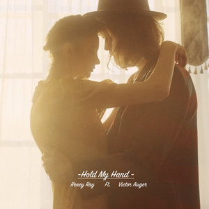 Hold My Hand by Reney Ray, Victor Auger