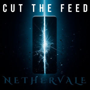Cut The Feed by Nethervale