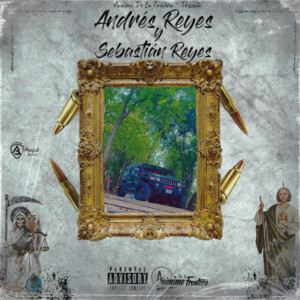 Andres Reyes x Sebastian Reyes - música y letra de Anonimo de la ...