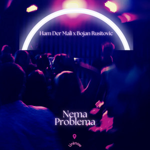 Ham Der Mali & Bojan Rusitovic - Nema problema