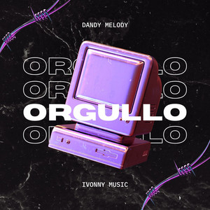 Orgullo by Dandy Melody