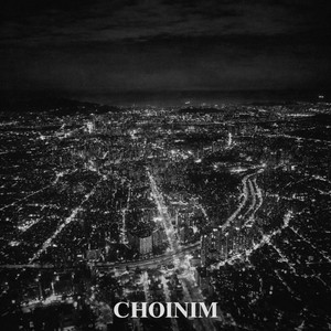 CHOINIM - I Let You Go