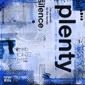 Parker Willis - PLENTY
