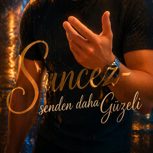 Senden daha Güzeli by Suncez