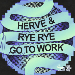 Go To Work by Hervé, Rye Rye