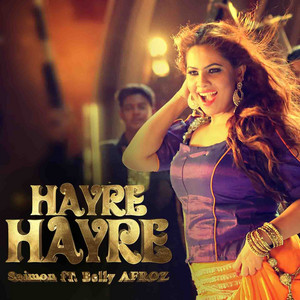Hayre Hayre (feat. Belly Afroz)