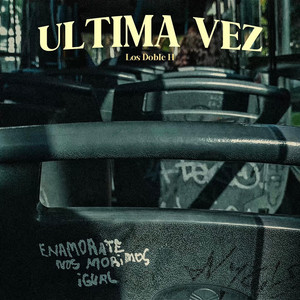 Ultima vez by Los Doble H
