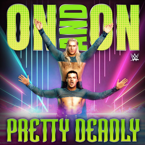 WWE: On And On (Pretty Deadly)