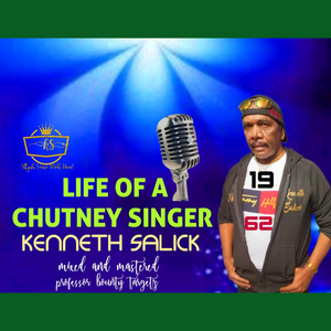 Life of a Chutney Singer by Kenneth Salick