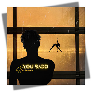 You Badd by Horlaxzee