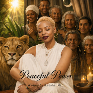 Peaceful Power by Keesha Blair