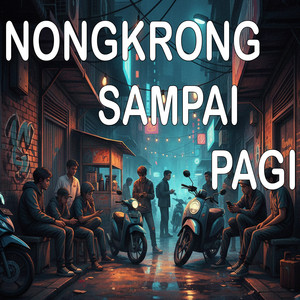 Nongkrong Sampai Pagi by BANG DITBW
