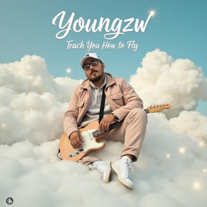 Youngzw - Youngzw Teach You How to Fly