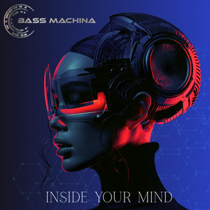 Inside Your Mind by Bass Machina