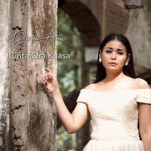 Dian Anic - Cinta Ora Kuasa