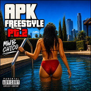 APK FREESTYLE, Pt. 2 by MWB Chico