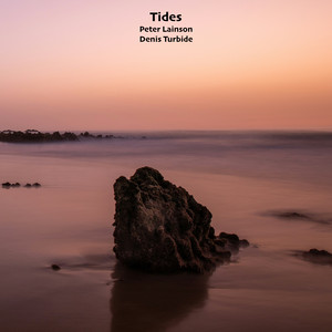Tides by Peter Lainson, Denis Turbide