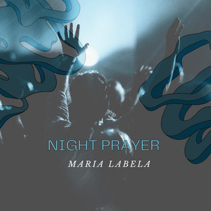 Night Prayer by Maria labela