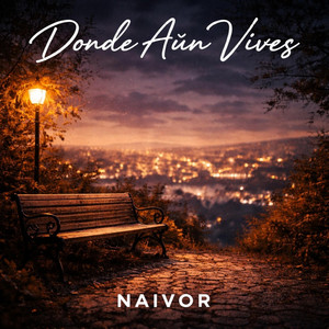 donde aun vives by naivor
