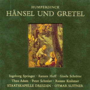 Humperdinck: Hänsel und Gretel