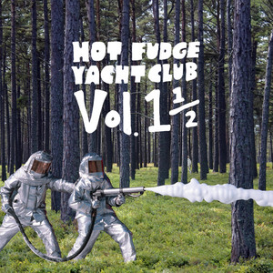 2 for 2 by Hot Fudge Yacht Club