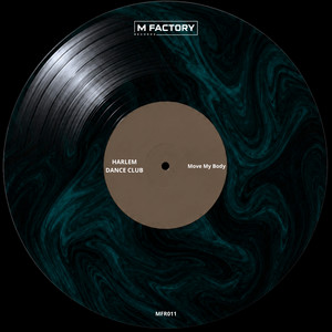 Move My Body - Radio Mix by Harlem Dance Club