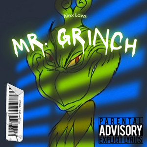 Alex Laws - Mr. Grinch (feat. Trap Music Now)