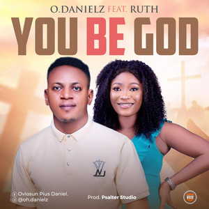 Na You Be God by O.Danielz, Ruth