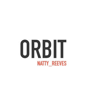 Orbit by Natty Reeves