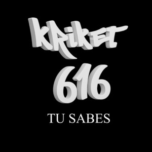 Tu Sabes by Kriket 616
