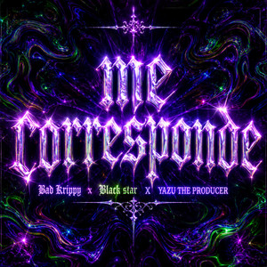 Me Corresponde by Bad Krippy, Yazu The Producer, Black star