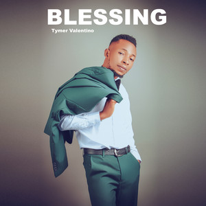 Tymer valentino - Blessing