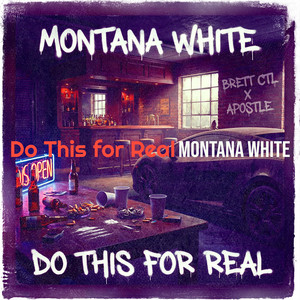 Do This for Real by Montana White