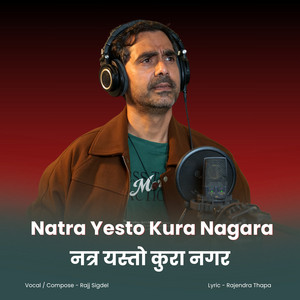 Natra Yesto Kura Nagara