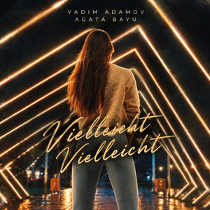 Vielleicht Vielleicht by Vadim Adamov, Agata Bayu