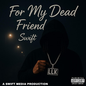 For My Dead Friend