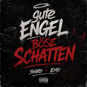 GUTE ENGEL BÖSE SCHATTEN by Emo_offiziell, Sharo