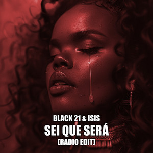 Sei Que Será - Radio Edit by Black 21, ISIS