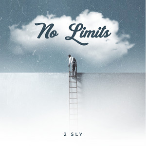 No Limits by 2 SLY