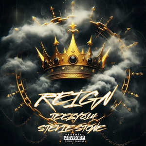 Reign by Teezy814, Stevie Stone