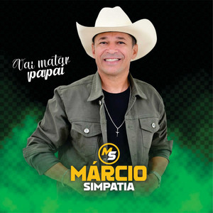 Vai Matar Papai by Marcio Simpatia