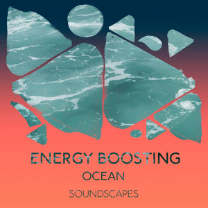 zZz Energy Boosting Ocean Soundscapes zZz album