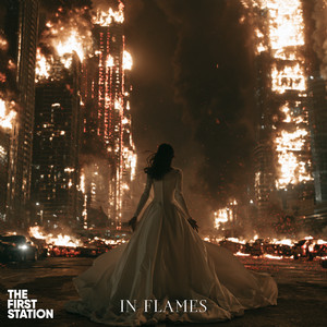 In Flames by The First Station
